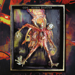 Coil - Astral Disaster (Tth Edition) (Gate) (Post) [Remastered]