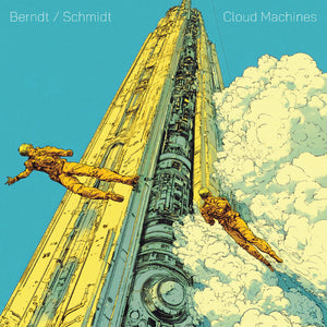 Martin Schmidt & John Berndt - Cloud Machines [Indie Exclusive Egg Yolk]