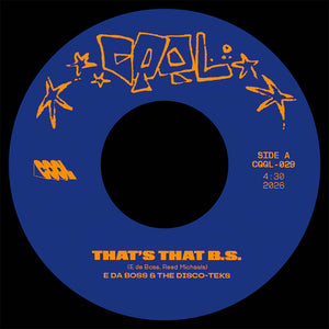 E Da Boss - That's The B.S. b/w The Get Down [7" Vinyl]