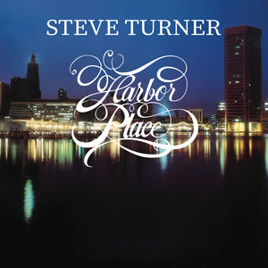 Steve Turner - Harbor Place (Mod) [CD]