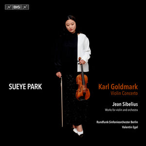 Sueye Park - Goldmark: Vn Con & Sibelius: Works For Vn & Orch [CD]