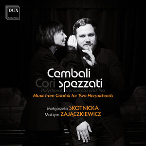 Cembali Spezzati - Cembali: Music From Gdansk For Two Harpsichords [CD]