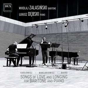 Mikolaj Zalasinski - Karlowicz Maklakiewicz Baird: Songs Of Love [CD]