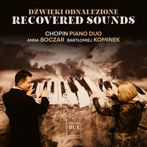 Chopin Piano Duo - Recovered Sounds [CD]