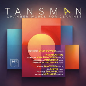 Krzysztof Grzybowski - Tansman: Chamber Works For Clarinet [CD]