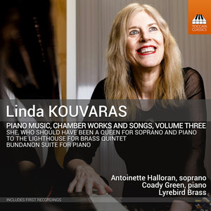 Antoinette Halloran - Linda Kouvaras: Pno Music Chamber Works & Songs [CD]