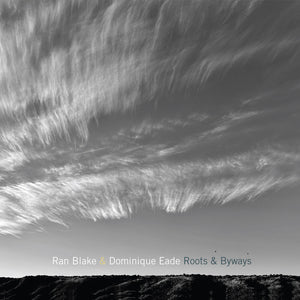 Ran Blake  / Eade,Dominique - Roots And Byways [CD]