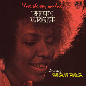 Betty Wright - I Love The Way You Love (Rhino Reserve) [LP]