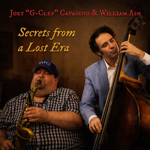 Joey Cavaseno  / G-Clef / Ash,William - Secrets From A Lost Era [CD]