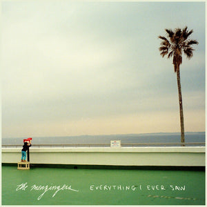 Menzingers - Everything I Ever Saw (Band Touring) [LP]