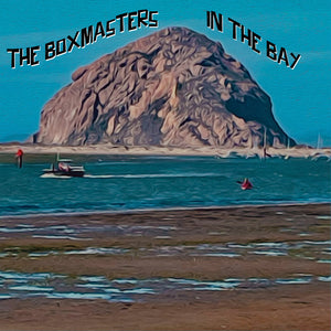 The Boxmasters - In The Bay [CD]