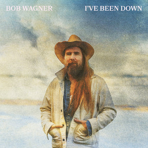 Bob Wagner - I've Been Down [LP]