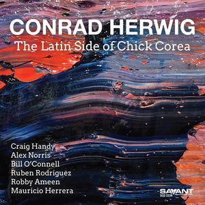 Conrad Herwig - Latin Side Of Chick Corea [CD]