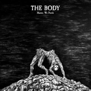 Body - Master We Perish (Bonus Tracks) [Deluxe] [Remastered]