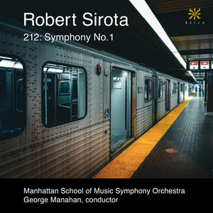 Manhattan School of Music Symphony Orchestra - 212: Symphony No. 1 [CD]