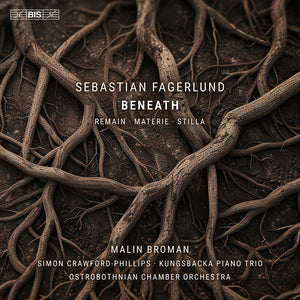 Malin Broman - Sebastian Fagerlund: Beneath [CD]