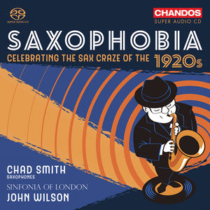 Chad Smith - Saxophobia - Celebrating The Sax Craze Of The 1920 [CD]