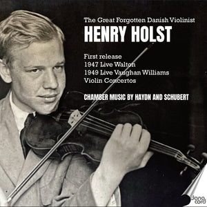 Henry Holst - Great Forgotten Danish Violinist Henry Holst [CD]