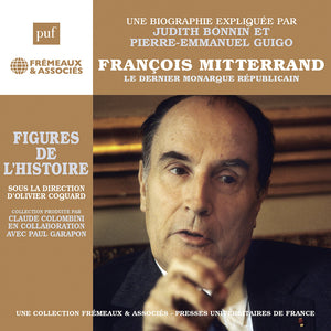 Pierre Guigo -Emmanuel - Francois Mitterr & Le Dernier Monarque Republicain [CD]