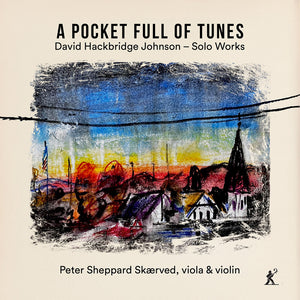 Peter Skaerved  Sheppard - Pocket Full Of Tunes [CD]