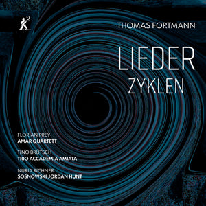 Tino Brutsch - Thomas Fortmann: Lieder Zyklen [CD]