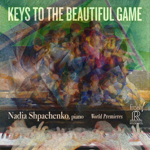 Nadia Shpachenko - Keys To The Beautiful Game [CD]