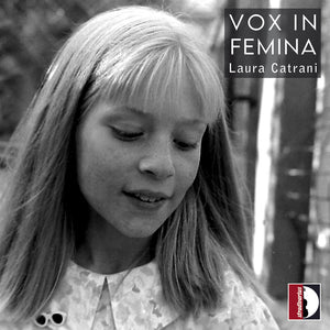 Laura Catrani - Vox In Femina [CD]