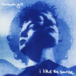 Hannah Gill - I Like The Sunrise [CD]