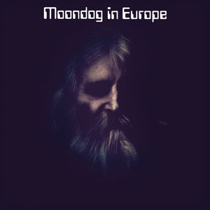 Pre-Order: Moondog - Moondog In Europe [CD]