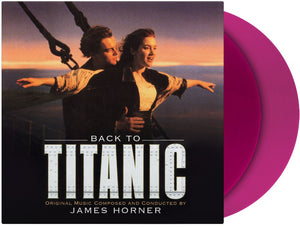 James Horner - Back To Titanic - O.S.T. [180 Gram Violet]