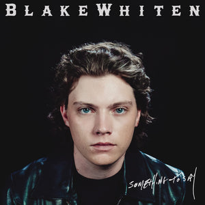 Blake Whiten - Something To Say [CD]