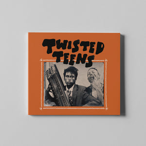 Twisted Teens - Twisted Teens [Digipak]
