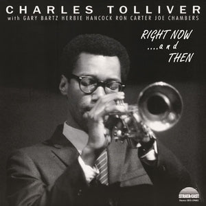 Charles Tolliver  All Stars - Right Now & Then - Deluxe Edition [Deluxe]