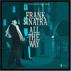 Frank Sinatra - All The Way: Best Of The Capitol Years 1953-60 [LP]