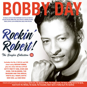 Bobby Day - Rockin' Robert The Singles Collection 1954-62 [CD]