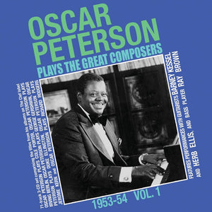 Oscar Peterson - Oscar Peterson Plays Great Composers 1953-54 Vol 1 [CD]