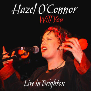 Hazel O'Connor - Will You Live In Brighton [CD]