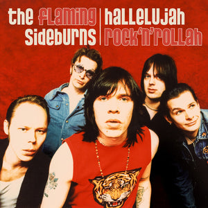 Flaming Sideburns - Hallelujah Rock'n'rollah (25th Anniversary) [CD]