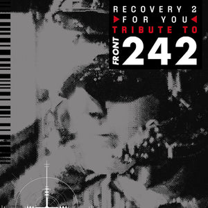 Various Artists - Recovery for You Vol. 2: a Tribute To Front 242 (2cd) [CD]