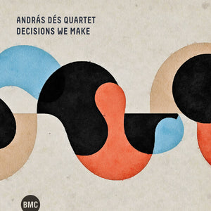 Andras Quartet Des - Decisions We Make [CD]