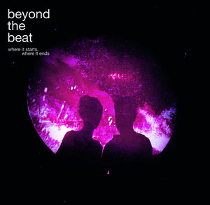 Beyond the Beat - Where It Starts / Where It Ends [CD]
