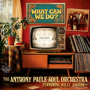 Anthony Soul Orchestra Paule - What Can We Do? [LP]