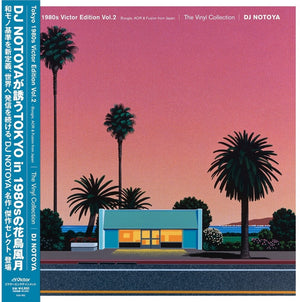 Pre-Order: DJ Notoya - Tokyo 1980s Victor Edition Vol.2 (the Vinyl Collection) Boogie, Aor & Fusion From Japan [LP]
