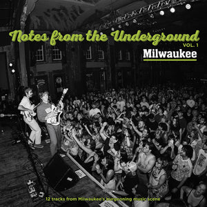 Pre-Order: Notes From Underground Vol. 1 Milwaukee / Var - Notes From Underground Vol. 1 Milwaukee / Var [CD]