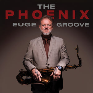 Euge Groove - Phoenix [CD]