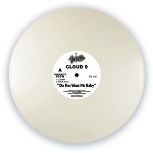Pre-Order: Cloud 9 - Do You Want Me Baby [White]
