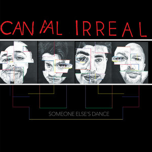 Canal Irreal - Someone Else's Dance [LP]