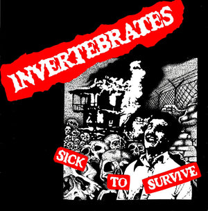 Invertebrates - Sick To Survive [LP]