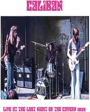 Caliban - Live at the Last Night of The Cavern, 1973 [CD]