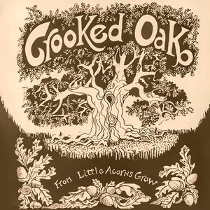 Crooked Oak - From Little Acorns Grow [CD]
